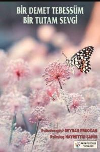 Bir Demet Tebessüm Bir Tutam Sevgi