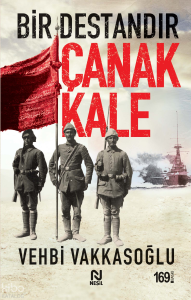 Bir Destandır Çanakkale