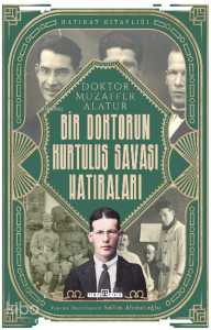 Bir Doktorun Kurtuluş Savaşı Hatıraları