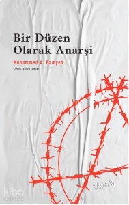Bir Düzen Olarak Anarşi: Medeni İnsanın Mazisi ve İstikbali