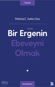 Bir Ergenin Ebeveyni Olmak