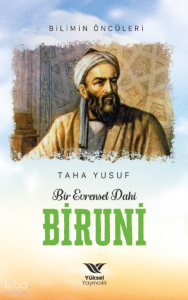 Bir Evrensel Dahi Biruni;Bilimin Öncüleri