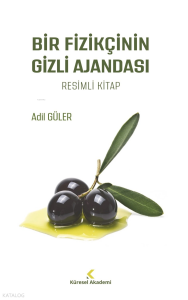 Bir Fizikçinin Gizli Ajandası;Resimli Kitap