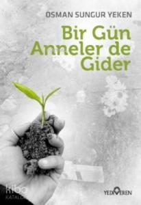 Bir Gün Anneler de Gider