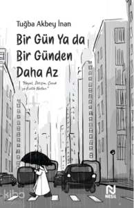 Bir Gün Ya da Bir Günden Daha Az