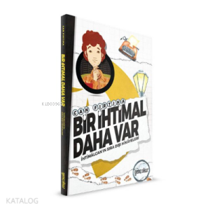 Bir İhtimal Daha Var