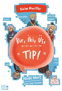 Bir, İki, Üç, Tıp!;Bizim Mucitler