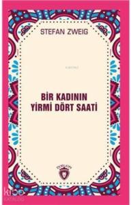 Bir Kadının Yirmi Dört Saati