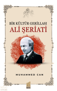 Bir Kültür Gerillası Ali Şeriati