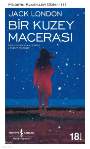Bir Kuzey Macerası; Modern Klasikler Serisi 3