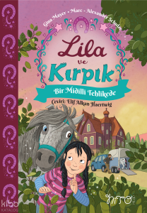 Bir Midilli Tehlikede - Lila ve Kırpık 2