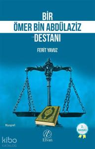 Bir Ömer bin Abdülaziz Destanı