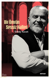 Bir Ömrün Sessiz Halleri