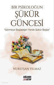 Bir Psikoloğun Şükür Güncesi