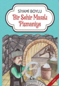 Bir Şehir Masalı Pişmaniye
