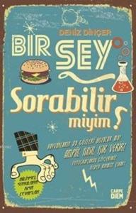 Bir Şey Sorabilir Miyim ?