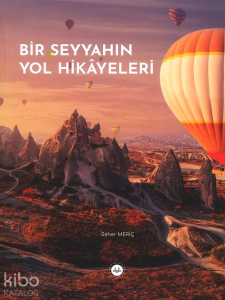 Bir Seyyahın Yol Hikâyeleri