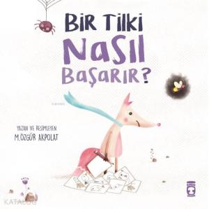 Bir Tilki Nasıl Başarır?