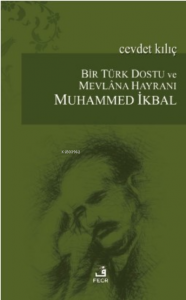 Bir Türk Dostu ve Mevlana Hayranı Muhammed İkbal