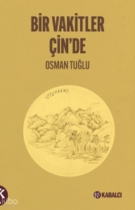 Bir Vakitler Çin’de