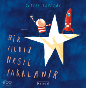 Bir Yıldız Nasıl Yakalanır