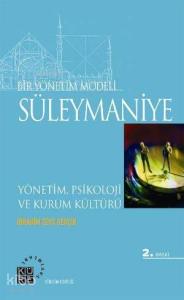 Bir Yönetim Modeli: Süleymaniye; Yönetim, Psikoloji ve Kurum Kültürü