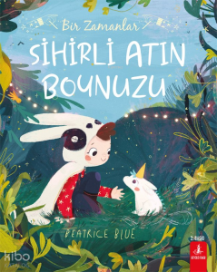 Bir Zamanlar Sihirli Atın Boynuzu