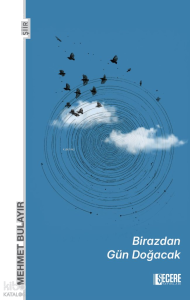Birazdan Gün Doğacak