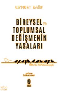 Bireysel ve Toplumsal Değişmenin Yasaları
