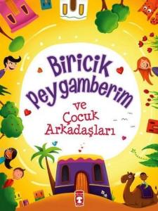 Biricik Peygamberim ve Çocuk Arkadaşları (9+ Yaş)