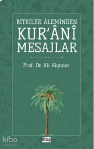 Bitkiler Aleminden Kur'ani Mesajlar