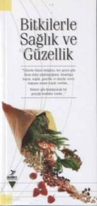 Bitkilerle Sağlık ve Güzellik