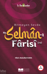 Bitmeyen Sevda Hz. Selman-ı Farisi (ra)