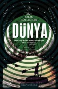 Bize Yalan Söylediler Dünya