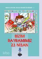 Bizim Bayramımız 23 Nisan