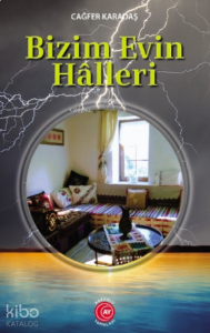 Bizim Evin Hâlleri