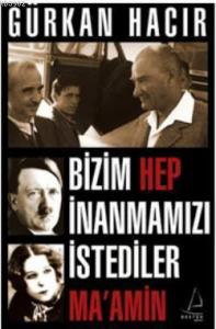 Bizim Hep İnanmamızı İstediler - Ma'amin