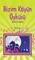 Bizim Köyün Öyküsü