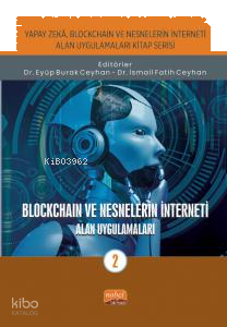 Blockchain ve Nesnelerin İnterneti - Alan Uygulamaları-2