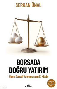 Borsada Doğru Yatırım;Hisse Senedi Yatırımcısının El Kitabı