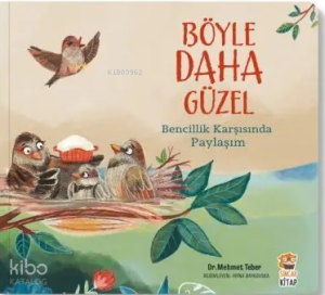 Böyle Daha Güzel;Bencillik Karşısında Paylaşım