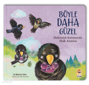 Böyle Daha Güzel – Haksızlık Karşısında Hak Arama