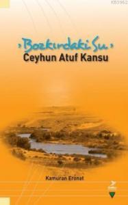 Bozkırdaki Su - Ceyhun Atuf Kansu