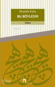 Bu Böyledir