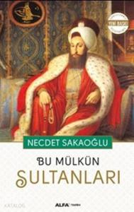 Bu Mülkün Sultanları