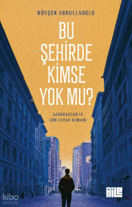 Bu Şehirde Kimse Yok mu?