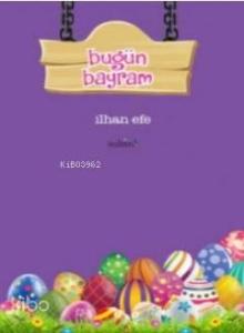 Bugün Bayram