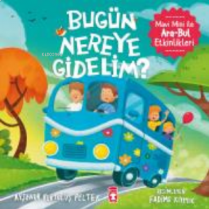 Bugün Nereye Gidelim? - Mavi Mini İle Ara-Bul Etkinlikleri