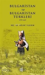 Bulgaristan ve Bulgaristan Türkleri; 1878 - 1938