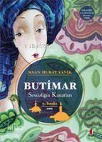 Butimar; Sessizliğin Kanatları